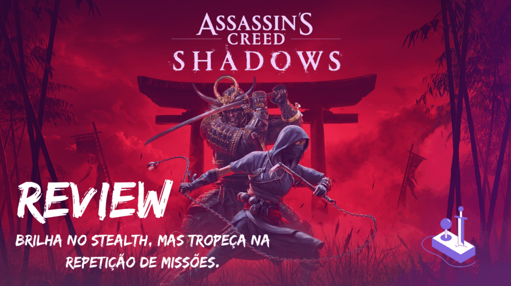 Review: Assassin’s Creed Shadows – Entre o Stealth e a Mesmice